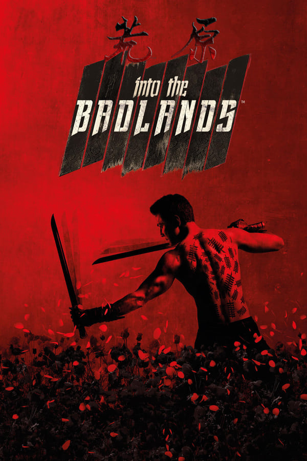 Into the Badlands