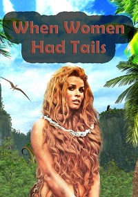 When Women Had Tails