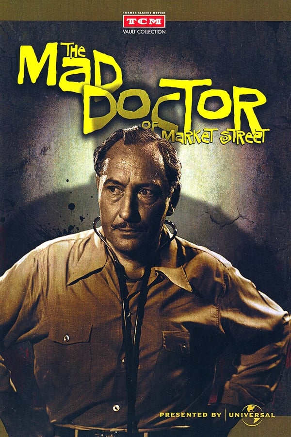 The Mad Doctor of Market Street