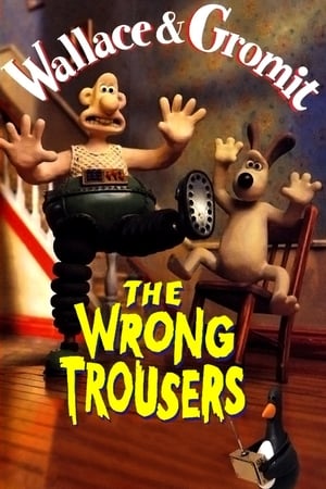 Wallace & Gromit: The Wrong Trousers