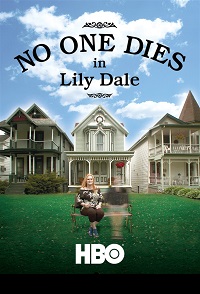 No One Dies in Lily Dale